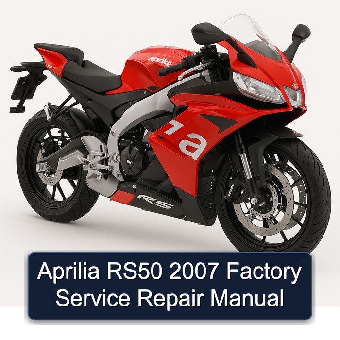 Aprilia RS50 2007 Factory Service Repair Manual