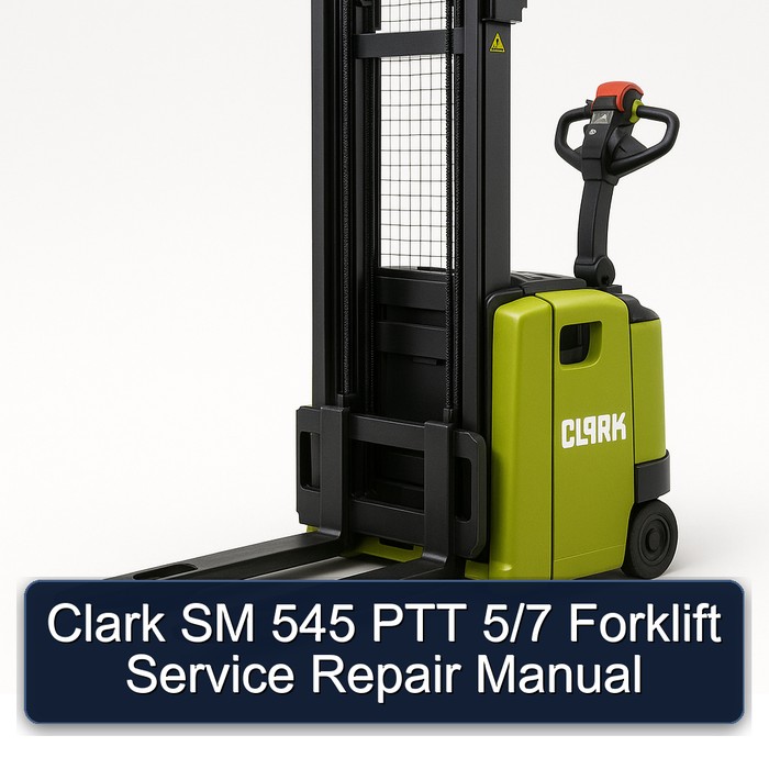 Clark SM 545 PTT 5/7 Forklift Service Repair Manual