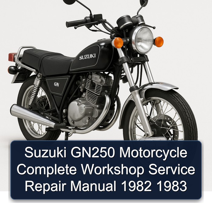 Suzuki GN250 Motorcycle Complete Workshop Service Repair Manual 1982 1983