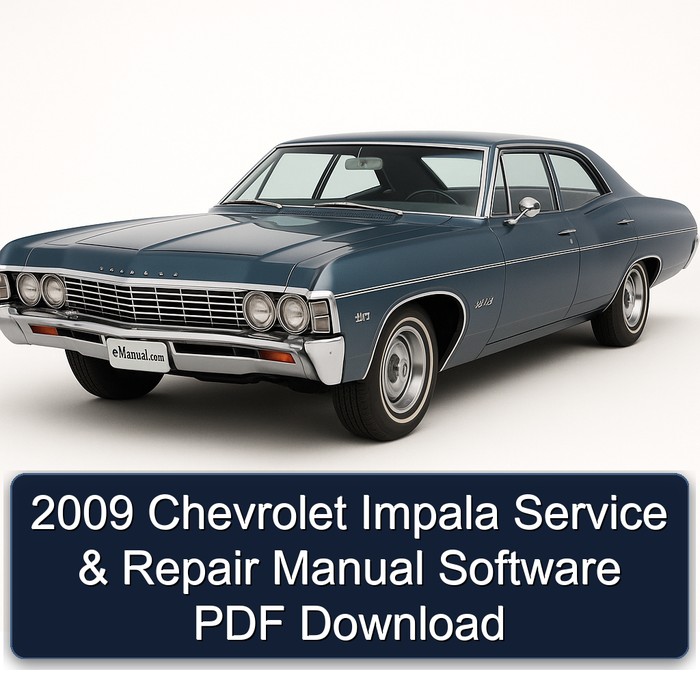 2009 Chevrolet Impala Service & Repair Manual Software PDF Download
